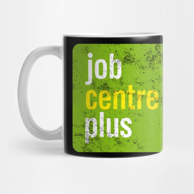 Job Centre Plus by GoldenGear